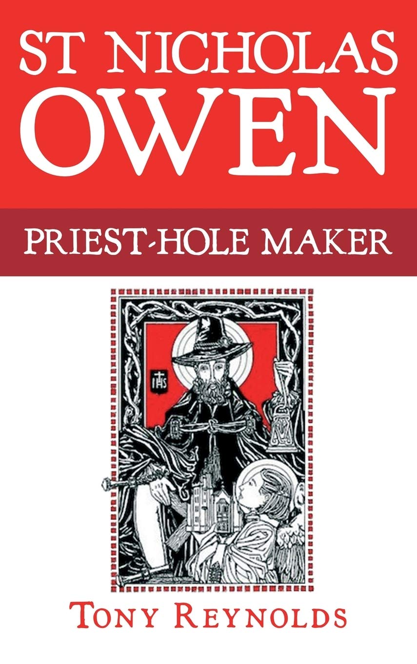 St Nicholas Owen: Priest-Hole Maker