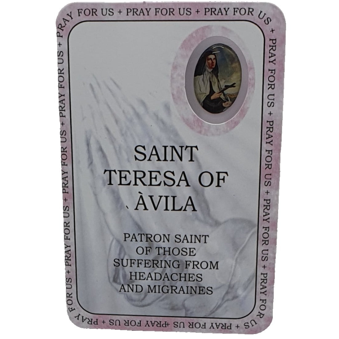 St Teresa of Avila Prayer Card - Patron Saint of those suffering from Headaches and Migraines