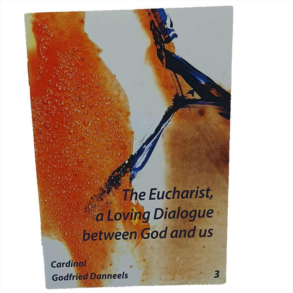 The Eucharist,a Loving Dialogue between God and us - Cardinal Godfried Danneels