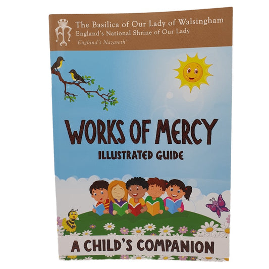 Works of Mercy: Illustrated Guide - A Child's Companion