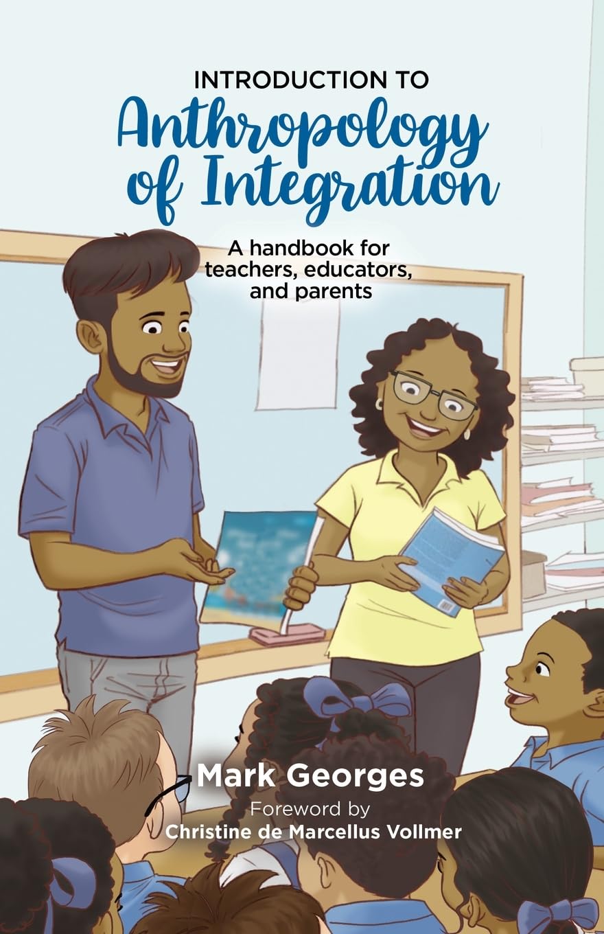 Introduction to Anthropology of Integration: A Handbook for Teachers, Educators and Parents