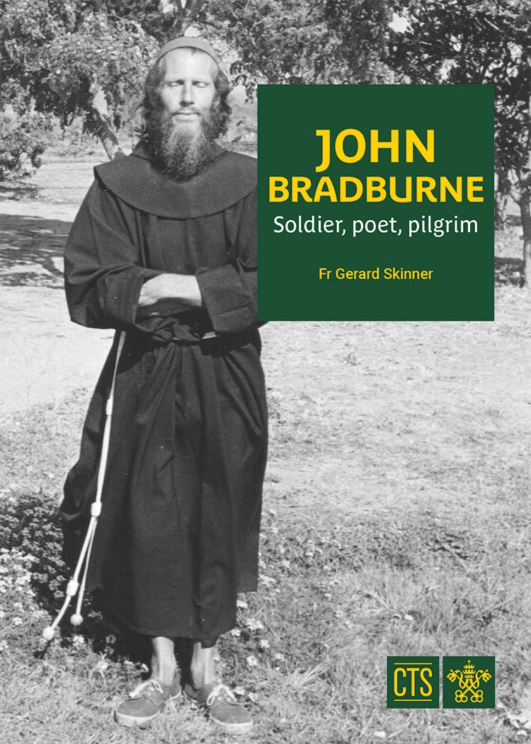 John Bradburne: Soldier, Poet, Pilgrim