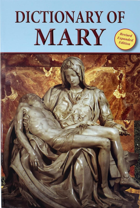 Dictionary of Mary: Behold Your Mother